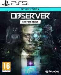 Observer: System Redux - Day One Edition (PS5)