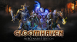 Gloomhaven - Mercenaries Edition (Playstation 4)